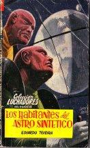 Los habitantes del astro sintético