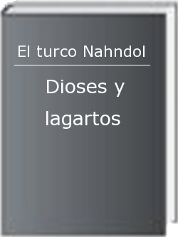Dioses y lagartos