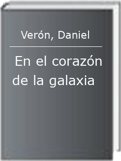En el corazón de la galaxia