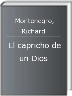 El capricho de un Dios