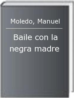 Baile con la negra madre
