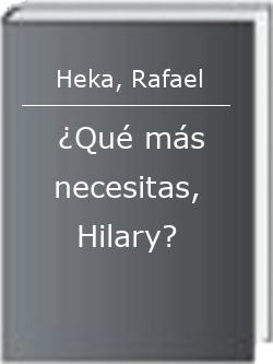 ¿Qué más necesitas, Hilary?