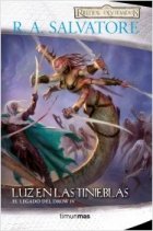 Luz en las Tinieblas (El legado del Drow 4)