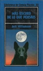Más oscuro de lo que pensáis