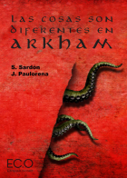 Las cosas son diferentes en Arkham