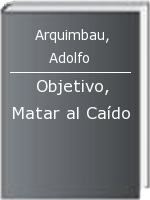 Objetivo, Matar al Caído