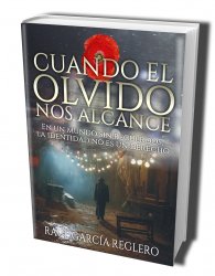 Cuando el olvido nos alcance