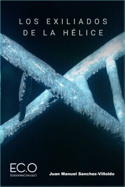Los exiliados de la hélice