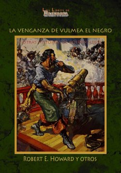 La venganza de Vulmea el negro y otras historias de Golden Fleece