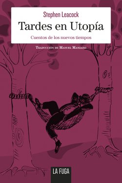 Tardes en Utopía: cuentos de los nuevos tiempos