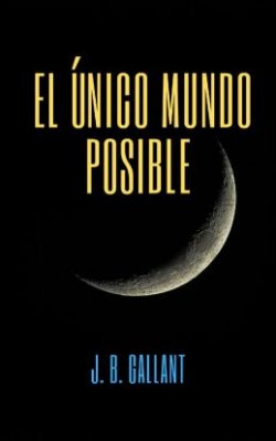 El único mundo posible