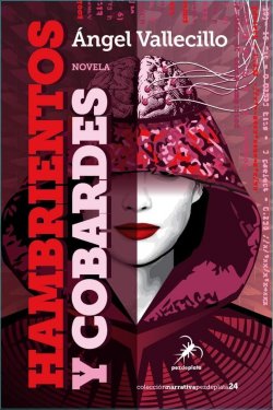 Hambrientos y cobardes