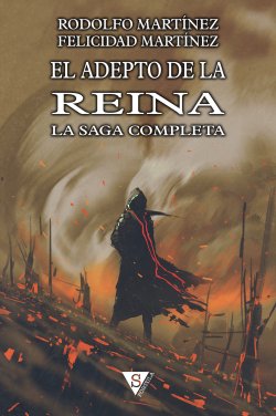 El adepto de la reina. La saga completa
