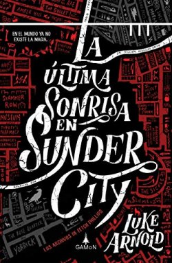 La última sonrisa en Sunder City