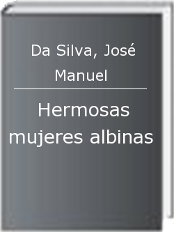 Hermosas mujeres albinas