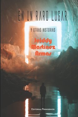 En un raro lugar y otras historias
