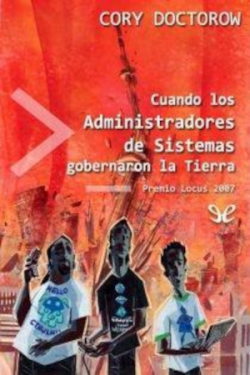 Cuando los administradores de sistema gobernaron la Tierra