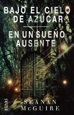 Bajo el cielo de azúcar - En un sueño ausente