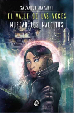 El valle de las voces / Mueran los málditos