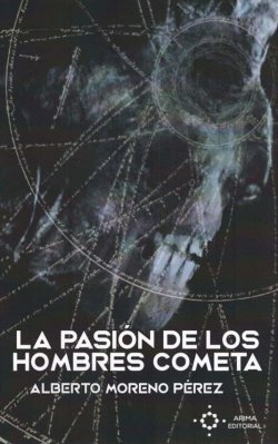 La pasión de los hombres cometa