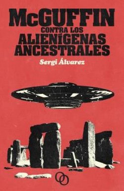 McGuffin contra los alienígenas ancestrales