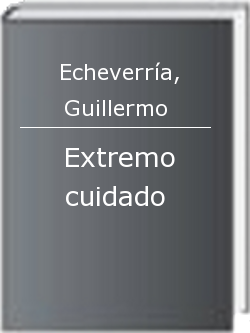 Extremo cuidado