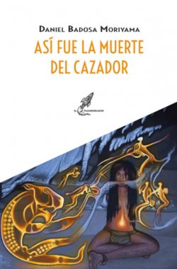 Así fue la muerte del cazador