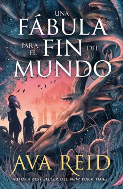 Una fábula para el fin del mundo