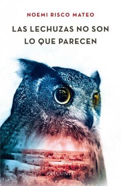 Las lechuzas no son lo que parecen