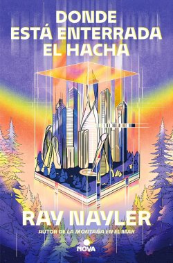 Donde está enterrada el hacha