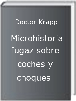 Microhistoria fugaz sobre coches y choques
