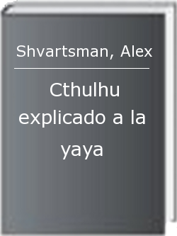 Cthulhu explicado a la yaya