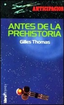 Antes de la prehistoria