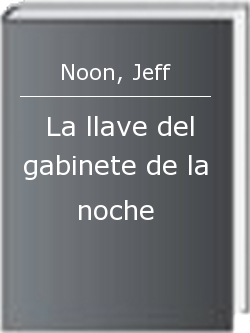 La llave del gabinete de la noche
