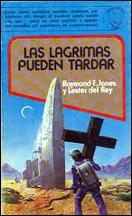 Las lágrimas pueden tardar